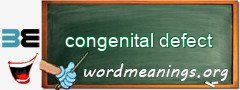 WordMeaning blackboard for congenital defect